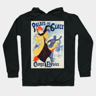 PALAIS DE GLACE PARIS Champs Elysees by Art Nouveau Painter Jules Cheret Hoodie